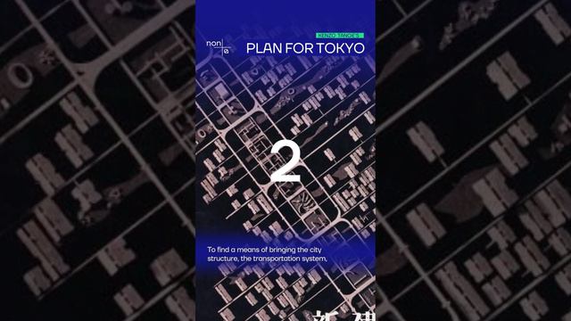 🥽 Plan For Tokyo by Kenzo Tange смотреть онлайн