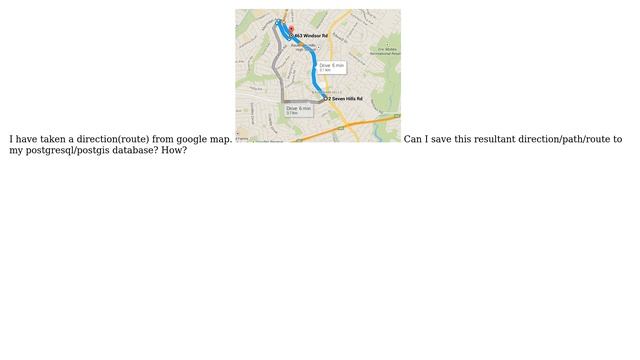 GIS: How to save a google map direction into a postgresql/postgis database? (2 Solutions!!) смотреть онлайн