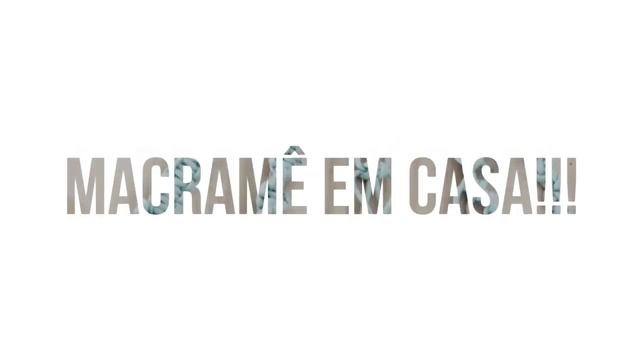 CURSO BÁSICO DE MACRAMÊ ONLINE смотреть онлайн