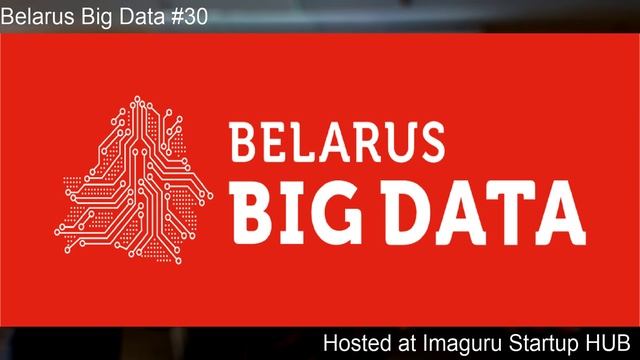 Belarus Big Data #30 смотреть онлайн