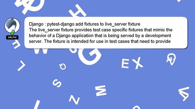 Django : pytest-django add fixtures to live_server fixture смотреть онлайн