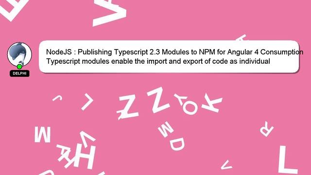 NodeJS : Publishing Typescript 2.3 Modules to NPM for Angular 4 Consumption смотреть онлайн