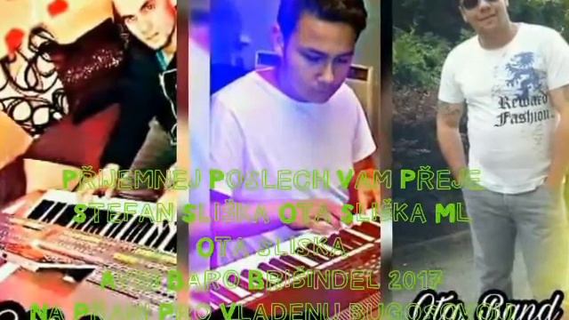 Stefan sliska host Ota band 2017 смотреть онлайн