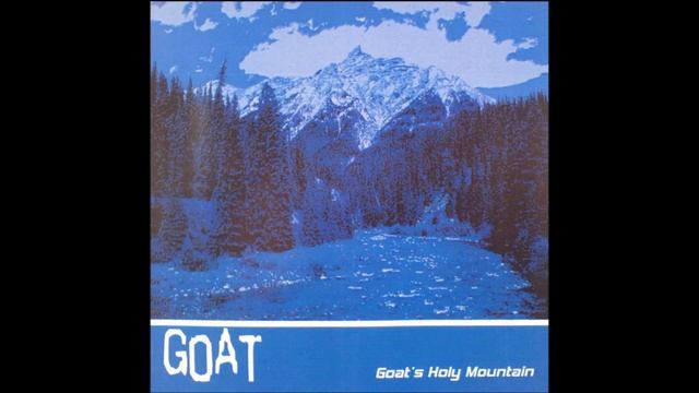 Goat - Goat's Holy Mountain (Full Album)