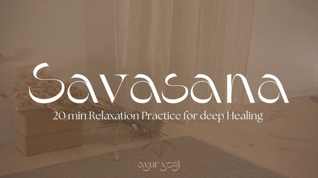 20min Savasana Relaxation (Yoga Nidra) смотреть онлайн