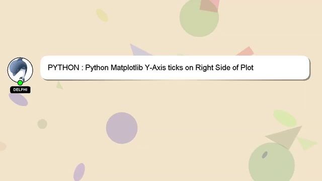 PYTHON : Python Matplotlib Y-Axis ticks on Right Side of Plot смотреть онлайн