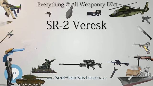 SR 2 Veresk (Everything WEAPONRY)💬⚔️🏹📡🤺🌎😜 смотреть онлайн