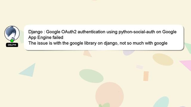 Django : Google OAuth2 authentication using python-social-auth on Google App Engine failed смотреть онлайн