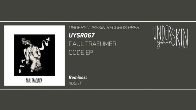 Paul Traeumer - My Moored Balloon [UYSR067] #underyourskin #uysr067 #paultraeumer #kusht смотреть онлайн