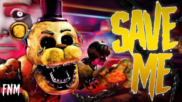 (Автор five nights music/YouTube)FNAF SONG "Save Me" (ANIMATED)