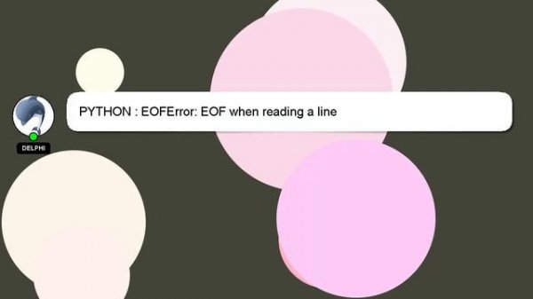 PYTHON : EOFError: EOF when reading a line