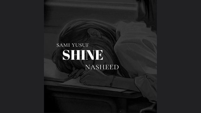 Sami Yusuf - Shine_ Exlusive Nasheed  |  Vocals Only