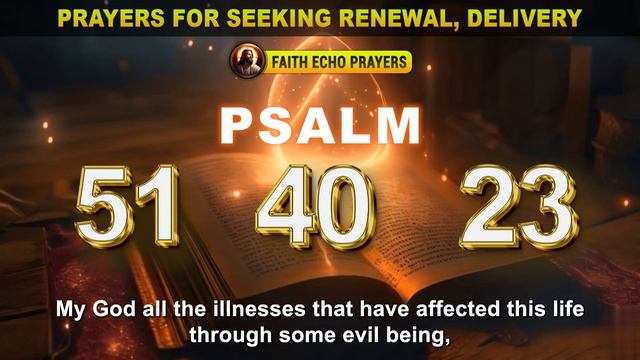 LISTEN TO THE PRAYERS OF PSALM 51, 40 AND 23 - SEEKING RENEWAL, DELIVERY AND DIVINE GUIDANCE смотреть онлайн
