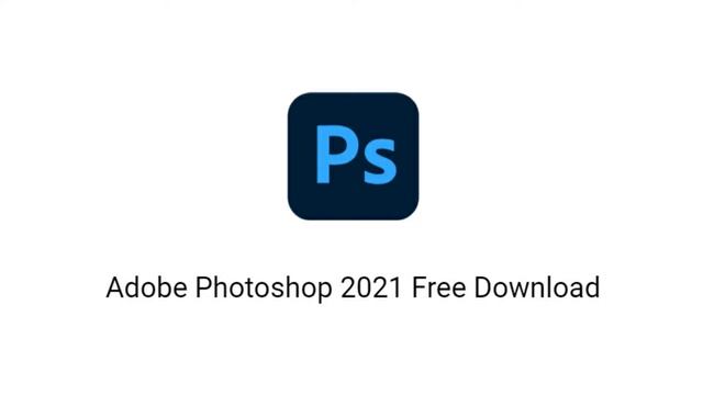 How to download and install Adobe Photoshop 2021 v22 смотреть онлайн
