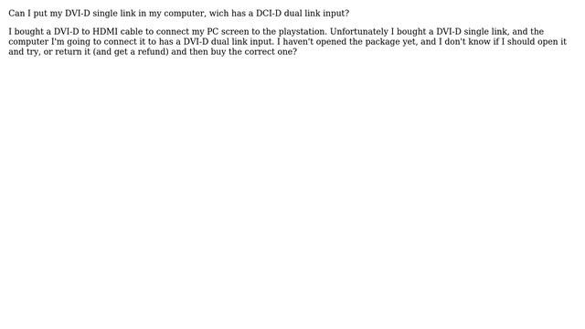 DVI-D Single Link / DVI-D Dual Link