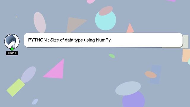 PYTHON : Size of data type using NumPy смотреть онлайн
