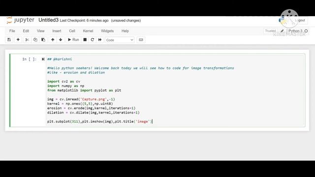 Image transformation using opencv | erosion | dilation | Python | смотреть онлайн