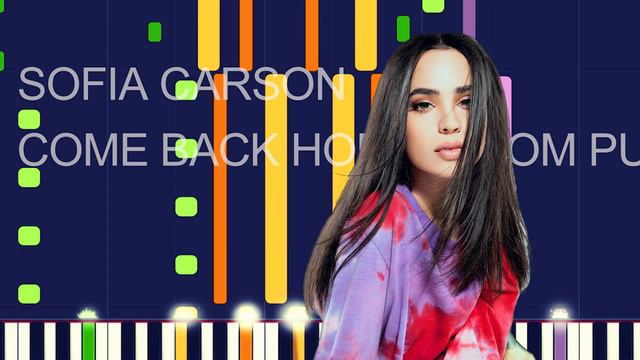 Sofia Carson - COME BACK HOME (FROM PURPLE HEARTS) (PRO MIDI FILE REMAKE) - "in the style of" смотреть онлайн