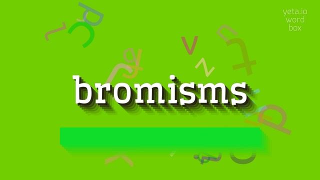 BROMISMS - HOW TO SAY BROMISMS? #bromisms смотреть онлайн