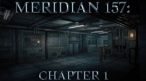 Новые головоломки  #1 Meridian 157: Chapter 1
