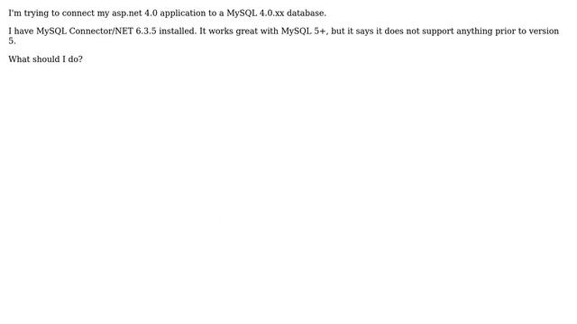 DevOps & SysAdmins: MySQL Connector/NET for ASP.NET 4.0 that works with MySQL 4.0.xx? смотреть онлайн