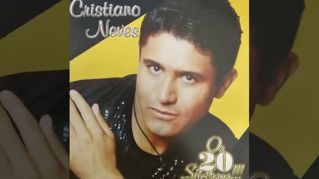 CD COMPLETO Cristiano Neves   Os 20 Sucessos