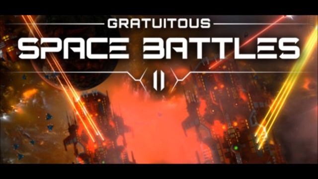 Gratuitous Space Battles 2 music - Battle 1 смотреть онлайн