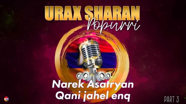 Various Artists - Urax Sharan (Popurri) Pt.3 | Армянская музыка