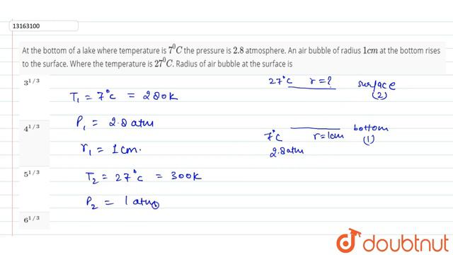 At the bottom of a lake where temperature is `7^(0)C` the pressure is `2.8` atmosphere. An air bubb смотреть онлайн