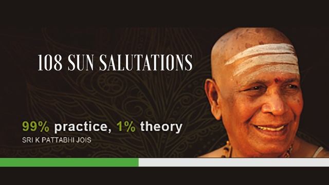 108 Sun Salutations With Sri K. Pattabhi Jois (50 Minutes)