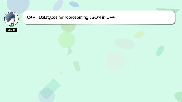 C++ : Datatypes for representing JSON in C++ смотреть онлайн
