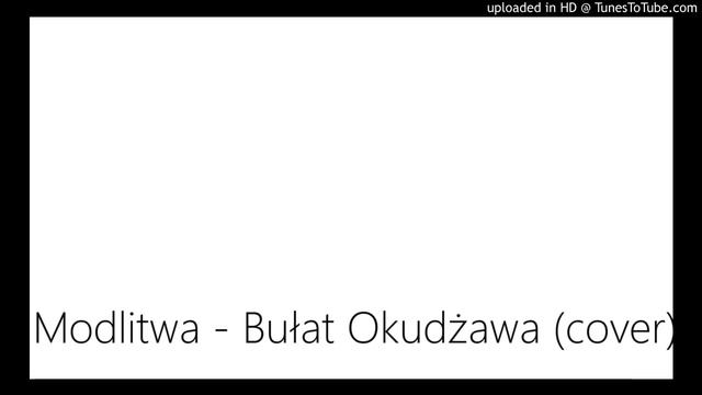 Modlitwa - Bułat Okudżawa (cover Martyna Tarasek ) смотреть онлайн
