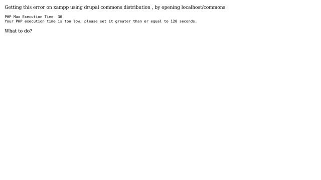 Drupal: How to resolve max execution time error in Drupal commons? смотреть онлайн