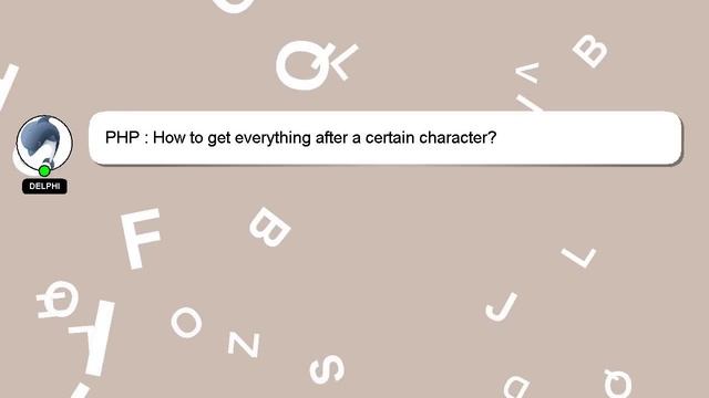 PHP : How to get everything after a certain character? смотреть онлайн