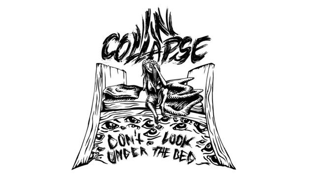 IN COLLAPSE || Don't Look Under The Bed смотреть онлайн