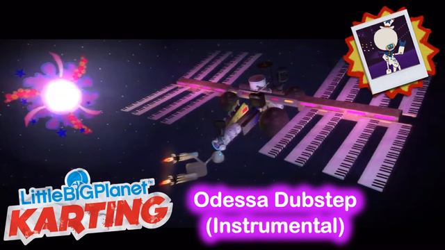 Odessa Dubstep (Instrumental) - LittleBigPlanet Karting Music [Custom Loop]