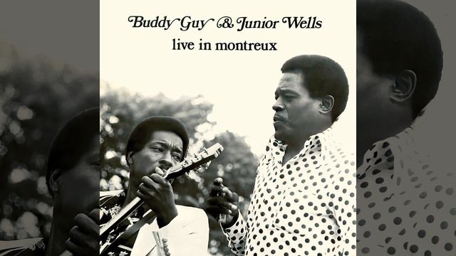 Buddy Guy & Junior Wells⭐Live in Montreux⭐Everything Gonna Be Alright Live In Montreux,1978⭐(*2024* смотреть онлайн