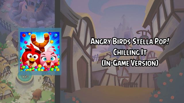 Angry Birds Pop! Soundtrack | Chilling It (Pop the Top) [In-Game Version] | ABSFT смотреть онлайн