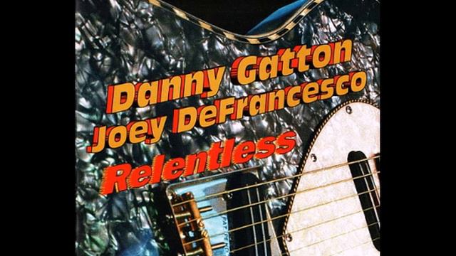 Danny Gatton & Joey DeFrancesco - The Pits (1994) смотреть онлайн