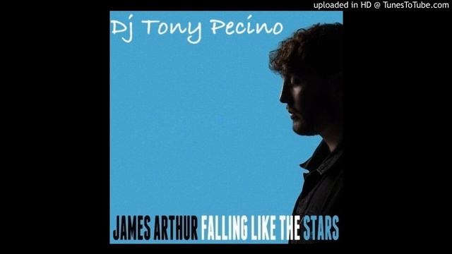 James Arthur - Falling Like The Stars - DJ Tony Pecino (Bachata Remix) смотреть онлайн