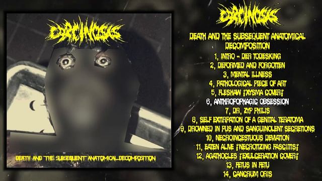 Carcinosis - Death And The Subsequent Anatomical Decomposition FULL ALBUM (2022 - Goregrind)