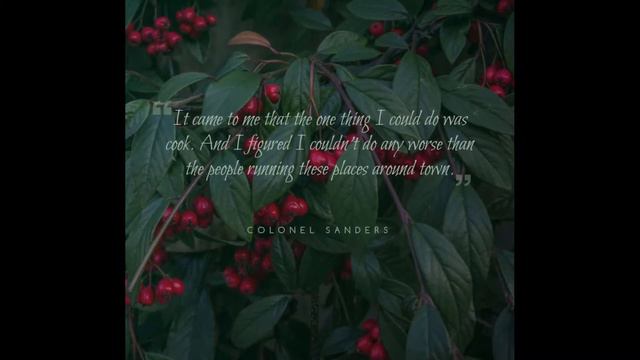 Motivation of Life -- 11 Quotes for Success From Colonel Sanders смотреть онлайн