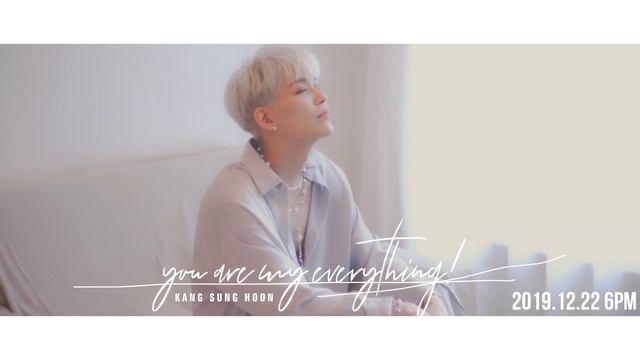 강성훈 - You are my everything (teaser) смотреть онлайн