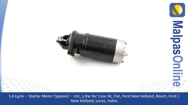 S.62406 - Starter Motor (Sparex) - 12V, 3 Kw for Case IH, Fiat, Ford New Holland, Bosc...and more. смотреть онлайн