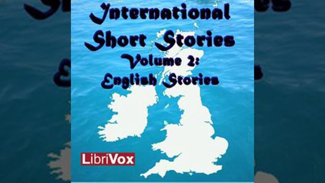 Best Books - International Short Stories Volume 2: English Stories | by Various | Part 1 смотреть онлайн