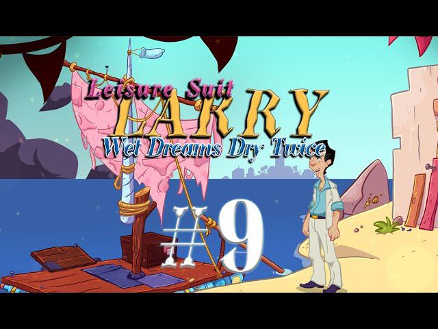 Leisure Suit Larry - Wet Dreams Dry Twice #9 прохождение смотреть онлайн