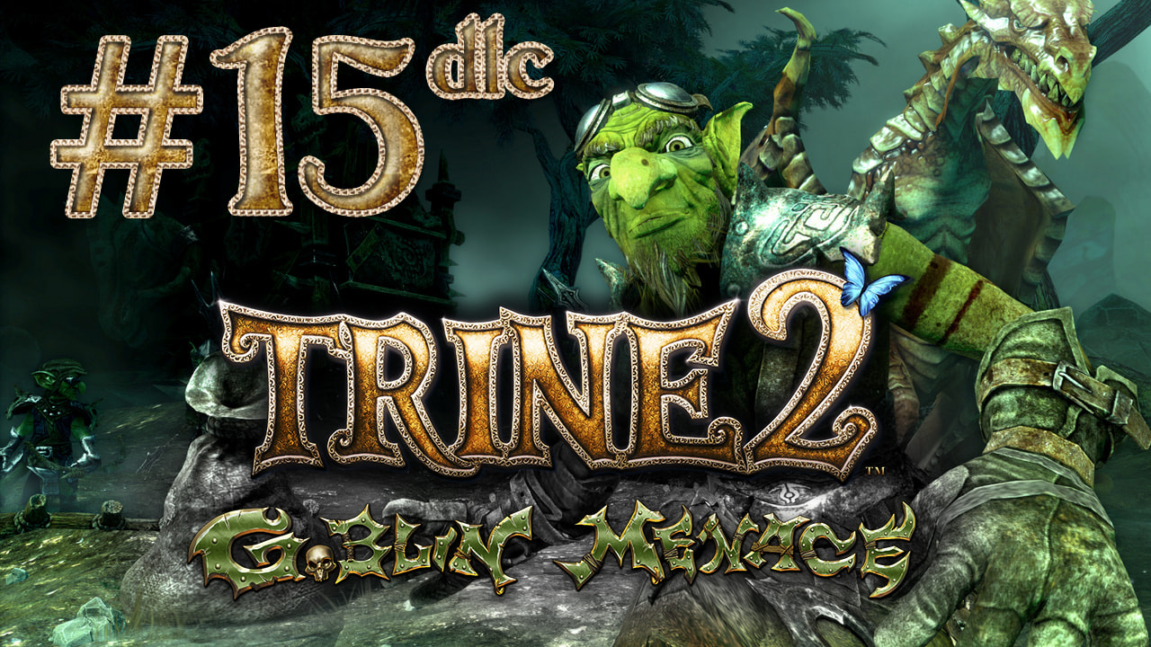 Trine 2: Goblin Menace - Кооператив - Внутри чудовища - Прохождение игры [#15] | PC (2013 г.)