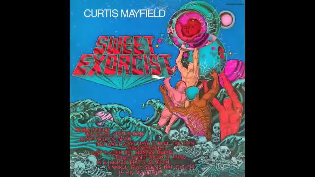 Curtis Mayfield, "Sweet Exorcist" смотреть онлайн
