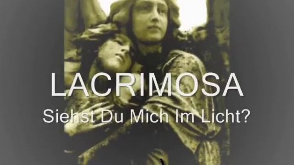 Lacrimosa Siehst Du Mich Im Licht