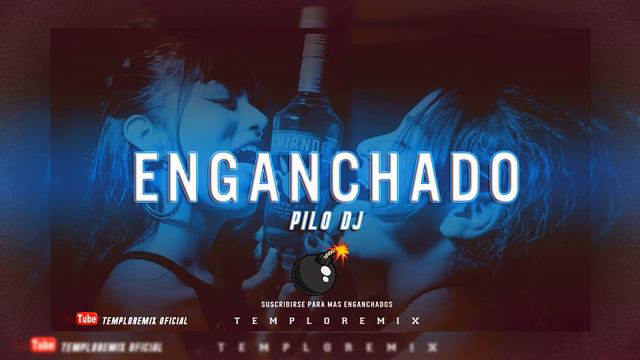 🔥 Enganchado 💣 Pilo Dj 😎  TemploRemix 2018 √